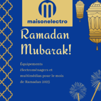 Équipements électroménagers et multimédias pour le mois de Ramadan
